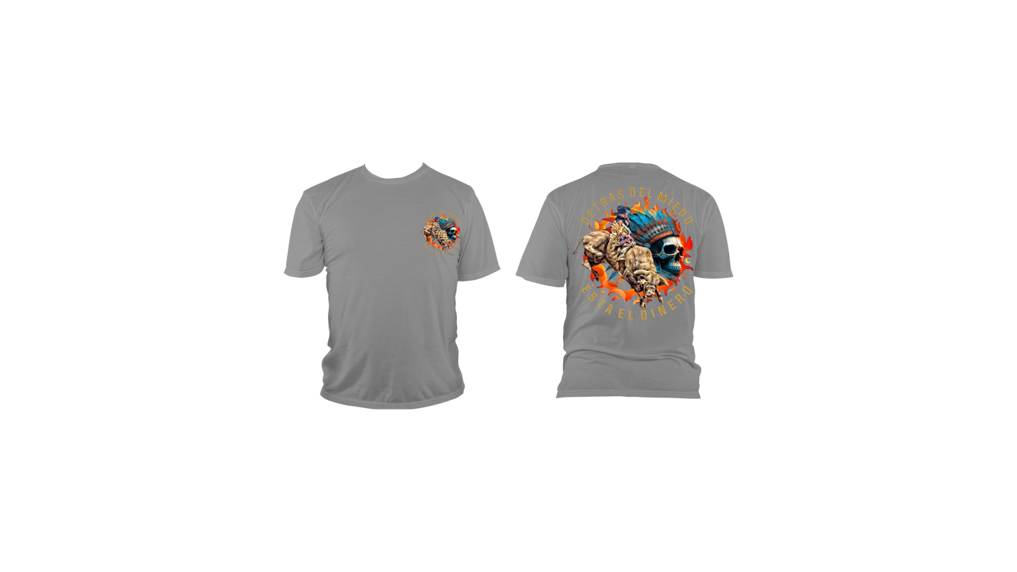 DETRAS DEL MIEDO ESTA EL DINERO -T-SHIRT