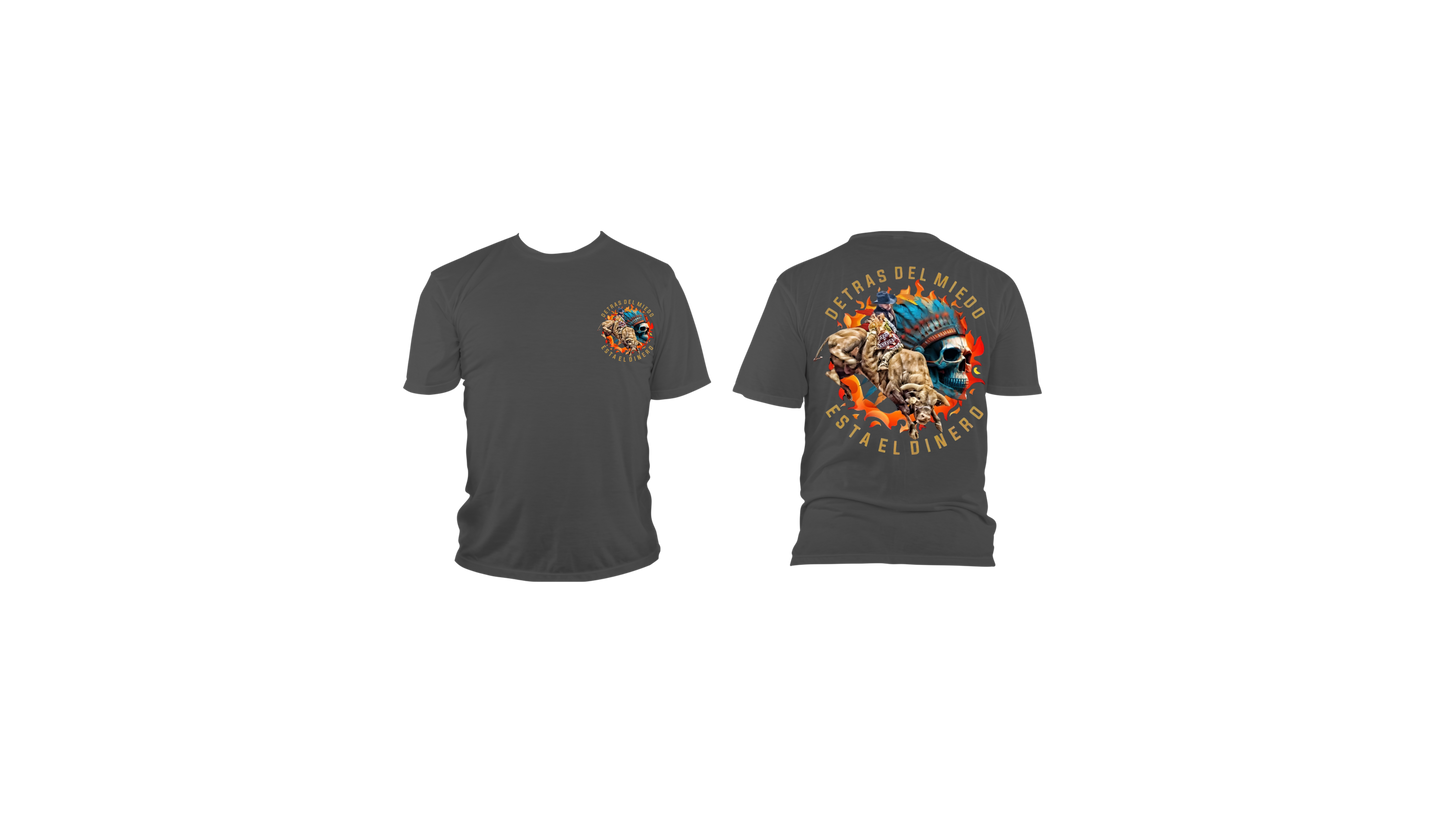 DETRAS DEL MIEDO ESTA EL DINERO -T-SHIRT