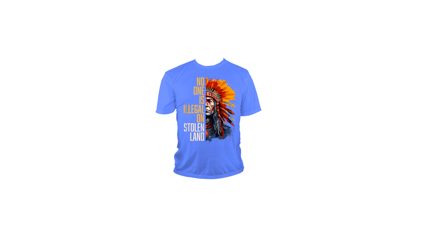 NO ONE IS ILLEGAL ON STOLEN LAND T-SHIRT